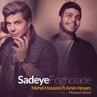 Mehdi-Hosseini-Ft-Amin-Hesam-Sadeye-Fogholade