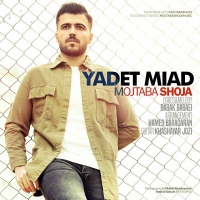Mojtaba-Shoja-Yadet-Miad