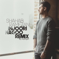 Shahab-Ramezan-Injoori-Nagoo-Remix
