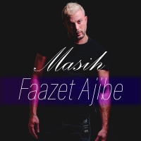 Masih-Faazet-Ajibe