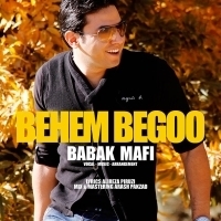 Babak-Mafi-Behem-Begoo