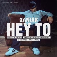 Xaniar-Hey-To