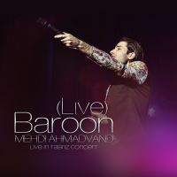 Mehdi-Ahmadvand-Baroon-(Live)