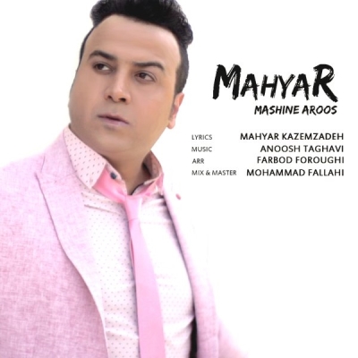 Mahyar-Mashine-Aroos