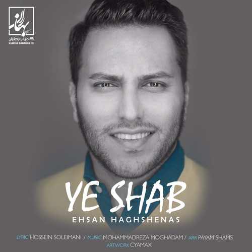 Ehsan-Haghshenas-Ye-Shab