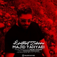 Majid-Yahyaei-Khaterat-Zakhmi